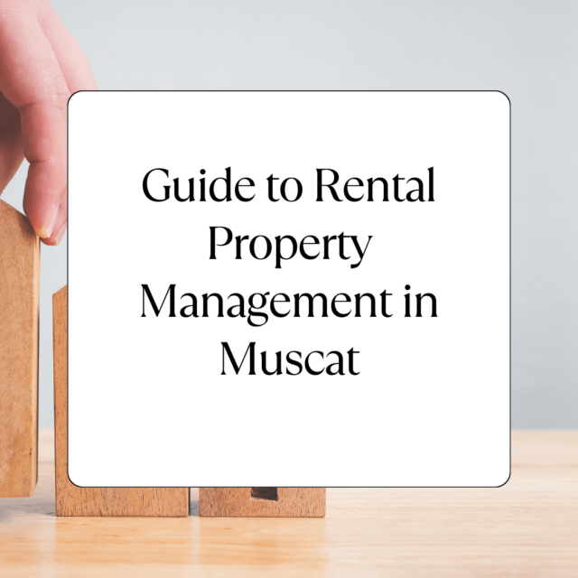 Guide to Property Management in Muscat