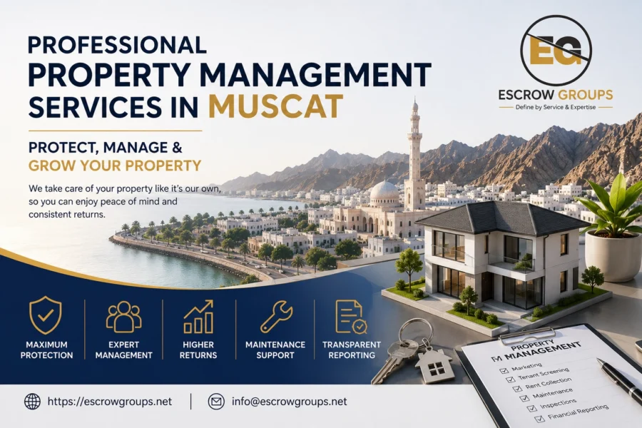 Professional Property Management Services in Muscat: Protect, Manage & Grow Your Property